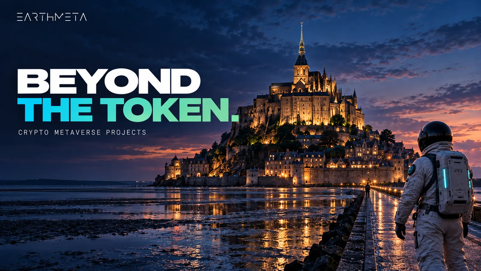 EarthMeta editorial illustration of Mont-Saint-Michel, France, with a faceless astronaut on the causeway: beyond the token