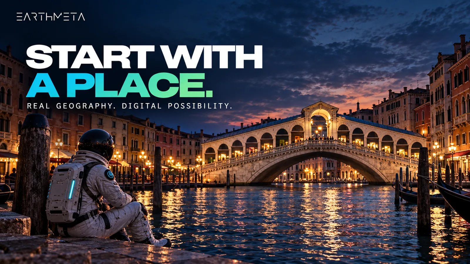 EarthMeta editorial illustration of the Rialto Bridge in Venice with an astronaut: start with a place, real geography gives an idea context