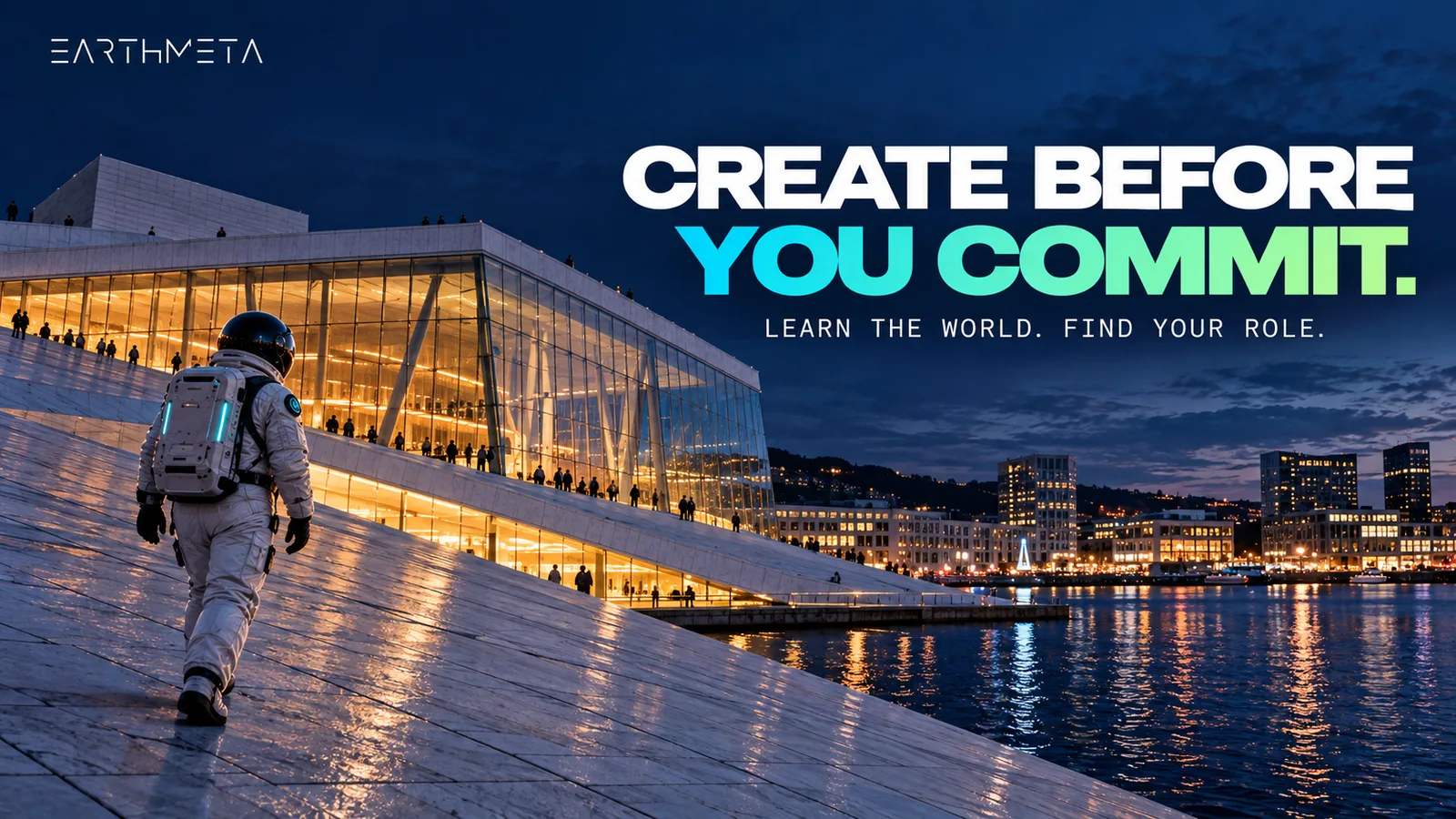 Oslo Opera House at blue hour with an EarthMeta astronaut: a creative beginning does not have to start with property ownership
