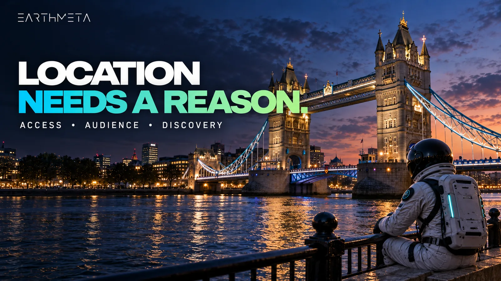 EarthMeta editorial illustration of Tower Bridge in London at dusk with an astronaut: location needs a reason