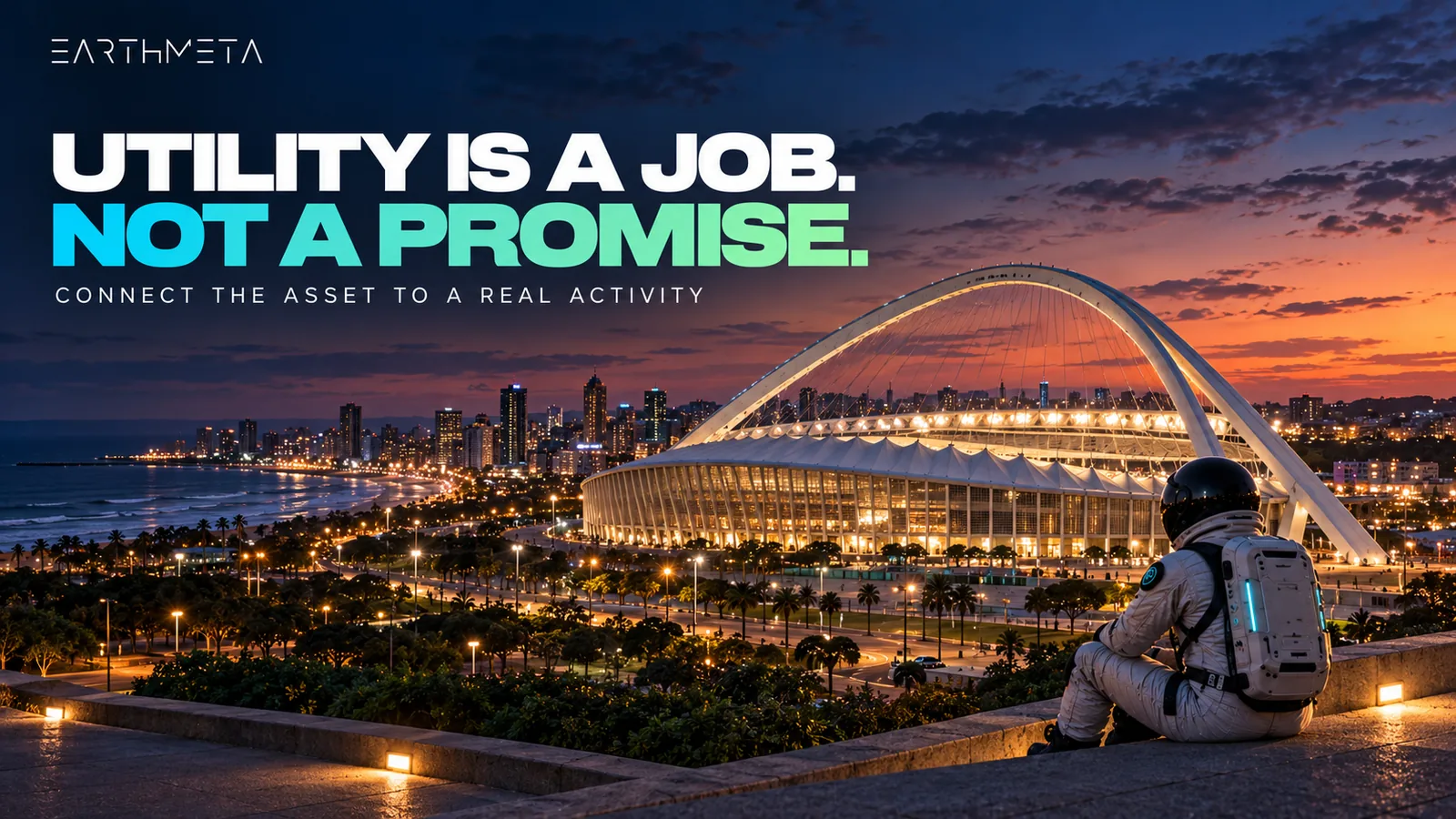 EarthMeta artwork of Moses Mabhida Stadium in Durban, South Africa, at dusk with a faceless astronaut and the headline Utility is a job, not a promise