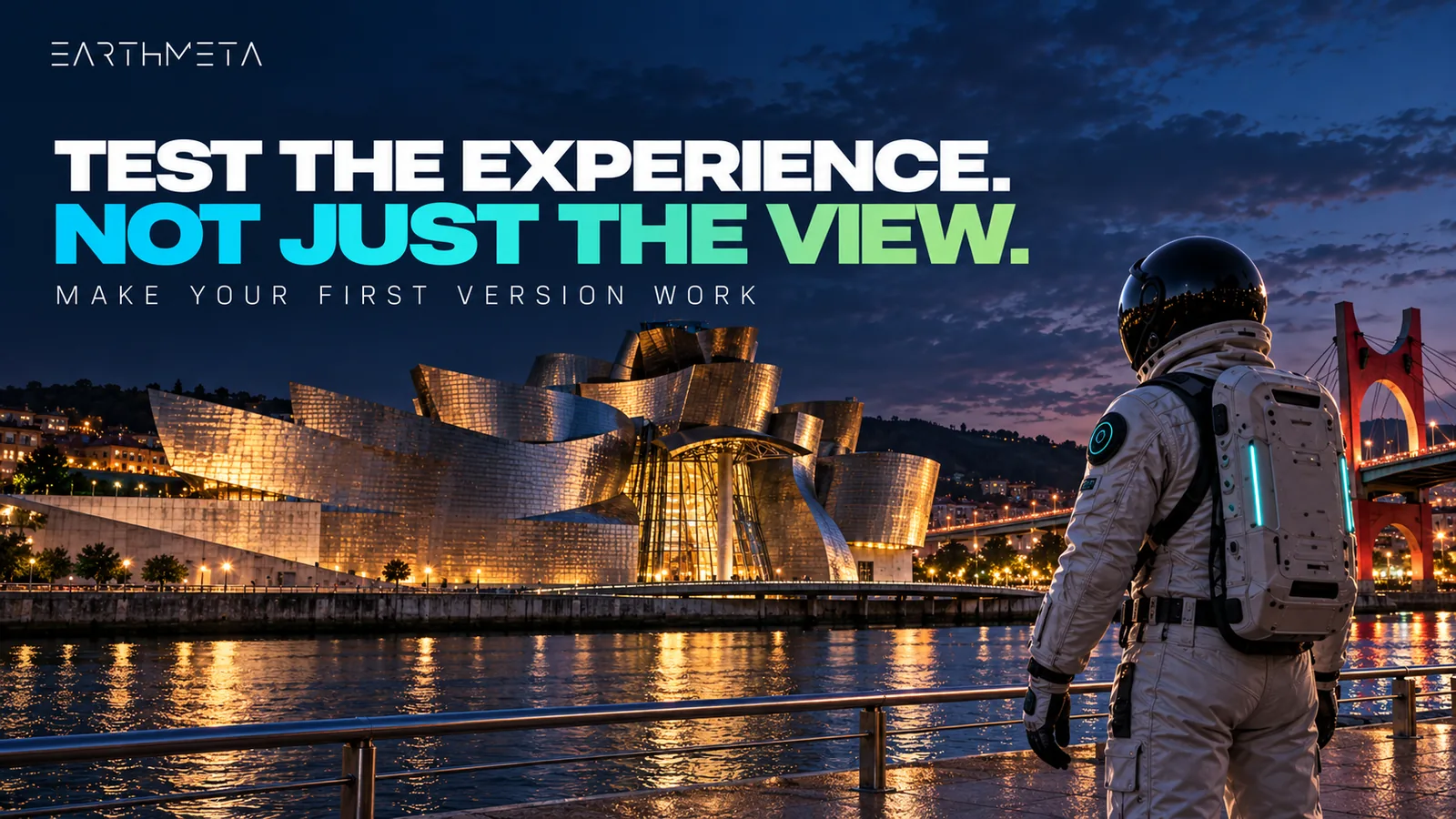 The curving titanium forms of the Guggenheim Museum Bilbao beside the Nervión river at dusk, with a faceless astronaut looking on: test the intended experience beyond a single view (original conceptual EarthMeta artwork)