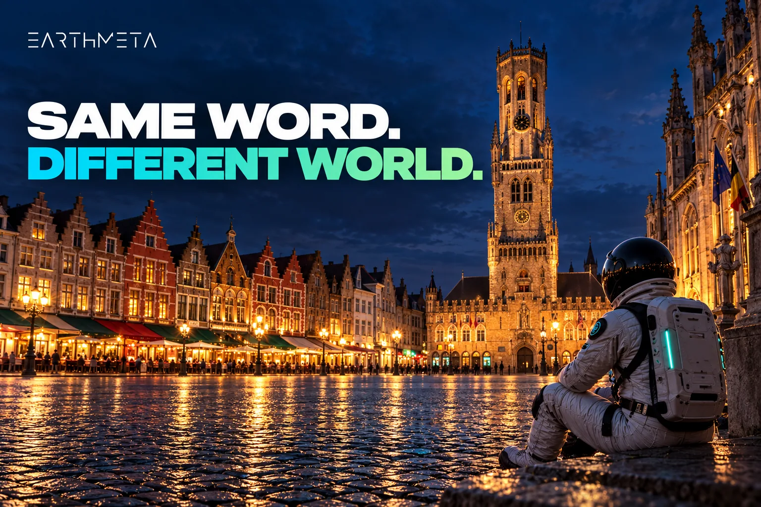 EarthMeta illustration of Bruges’ Belfry and the historic Markt square after sunset, with an astronaut and the headline Same word, different world